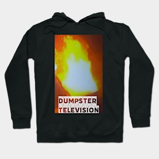 Dumpster Television Hoodie